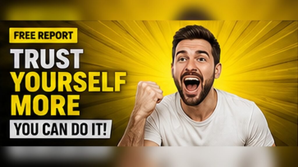 Trust Yourself More