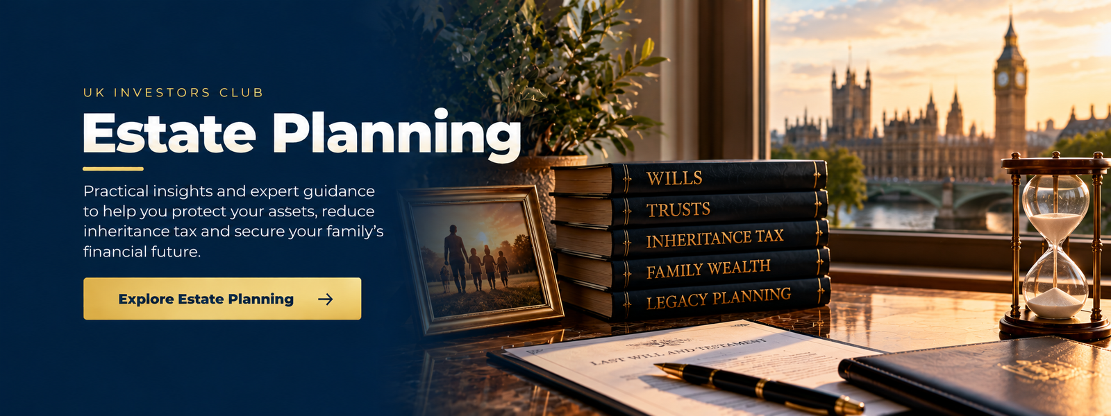 UK Investors Club Estate Planning